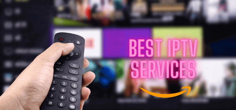 Best IPTV Provider For Meeting Your Preferences